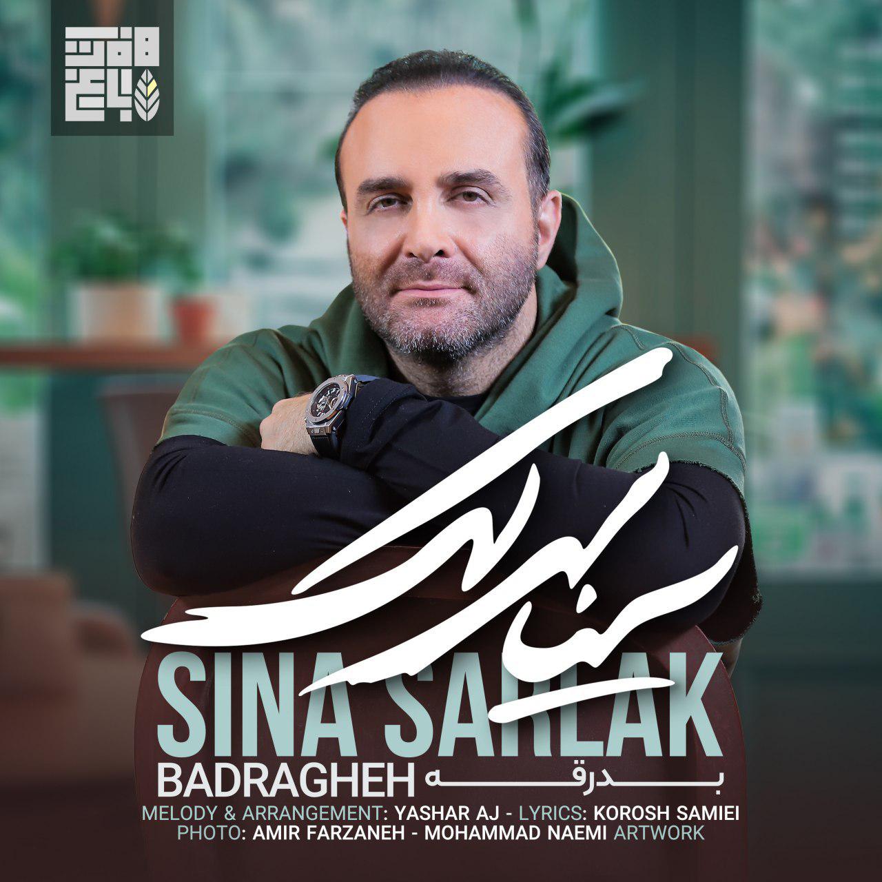 Sina Sarlak – Badragheh